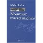 Nouveaux trucs et machins de Michel Laclos