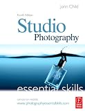 Studio Photography: Essential Skills, Fourth Edition (Photography Essential Skills)