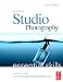 Studio Photography: Essential Skills, Fourth Edition (Photography Essential Skills)