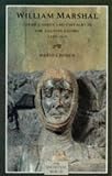 William Marshal: Court, Career and Chivalry in the Angevin Empire 1147-1219 (Medieval World)