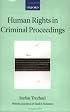 Human Rights in Criminal Proceedings (Collected Courses of the Academy of European Law)