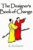 The Deisgner's Book of Change