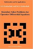 Boundary Value Problems for Operator Differential Equations (Mathematics and its Applications)