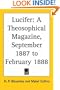 Lucifer - A Theosophical Magazine, September 1887 to February 1888