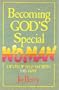 Becoming God's Special Woman