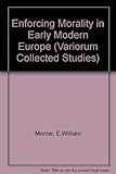 Enforcing morality in early modern Europe