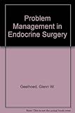 Problem management in endocrine surgery