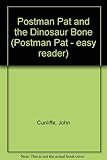 Postman Pat and the dinosaur bone