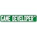 New  Game Developer Street Sign Signs  Street Sign Occupations