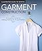 Illustrated Guide to Sewing: Garment Construction: A Complete Course on Making Clothing for Fit and Fashion