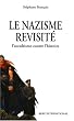 Le nazisme revisit� : L'occultisme contre l'histoire