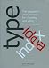 Type Idea Index: The Designer's Ultimate Tool for Choosing and Using Fonts Creatively
