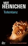 Totentanz: Ein Proteo-Laurenti-Krimi - Veit Heinichen