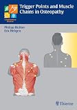 Trigger Points and Muscle Chains in Osteopathy (Complementary Medicine (Thieme Hardcover))