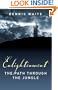 Enlightenment: The Path Through The Jungle