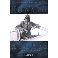 Howard Hughes, l'homme aux secrets