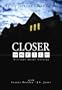 Closer