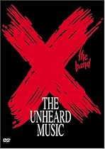 X (The Band) - The Unheard Music