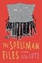 The SPELLMAN FILES.