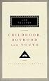 Childhood, Boyhood and Youth (Everyman's Library (Cloth))
