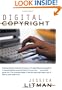 Digital Copyright: Protecting Intellectual Property on the Internet