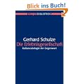 Die Erlebnisgesellschaft: Kultursoziologie der Gegenwart (Campus Bibliothek)