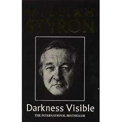 Darkness Visible: A Memoir of Madness (Picador Books)