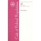 Code of Federal Regulations, Title 42, Public Health, Pt. 1-399, Revised as of October 1,... by Office of the Federal Register (U.S.)