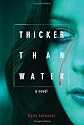 Thicker than Water