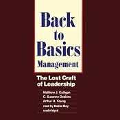 Back to Basics Management: The Lost Craft of Leadership | [Matthew J. Culligan, C. Suzanne Deakins, Arthur H. Young]