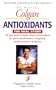Antioxidants: The Real Story (Progressive Health)