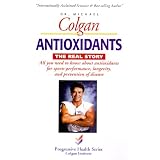Antioxidants, the Real Story (Progressive Health Series)