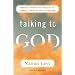 Talking to God: Personal Prayers for Times of Joy, Sadness, Struggle, and Celebration
