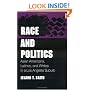 Race and Politics: Asian Americans, Latinos, and Whites in a Los Angeles Suburb (Asian American Experience)