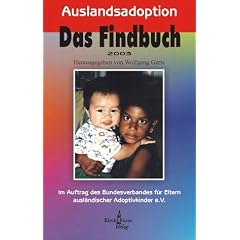 Auslandsadoption. Das Findbuch 2003.