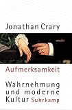 Aufmerksamkeit: Wahrnehmung und moderne Kultur