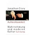 Aufmerksamkeit: Wahrnehmung und moderne Kultur