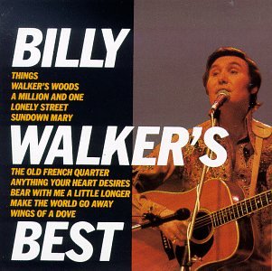 Billy Walker - The Best Of Billy Walker - Zortam Music
