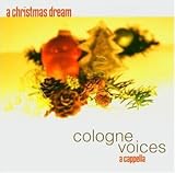 Review Cologne Voices  / A Christmas Dream