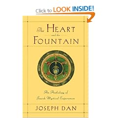 The Heart and the Fountain: An Anthology of Jewish Mystical Experiences