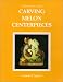 Books : Mastering the Art of Carving Melon Centerpieces