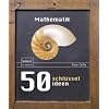 50 Schl�sselideen Mathematik (50 Schlusselideen)