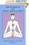 How To Meditate Using Chakras, Mantras, and Breath