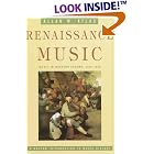 Click here to buy Renaissance Music: Music in Western Europe, 1400-1600 (Norton Introduction to Music History) by  Allan W. Atlas.