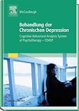 Psychotherapie der chronischen Depression: Cognitive Behavioral Analysis System of Psychotherapy - CBASP