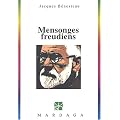 Mensonges freudiens : Histoire d'une d�sinformation s�culaire