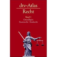dtv - Atlas Recht. Grundlagen, Staatsrecht, Strafrecht.