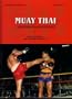 Muay Thai: The most distinguished art of fighting