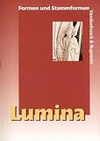 Produkt-Bild: Lumina. Lehrgang f&uuml;r Latein als 2. Fremdsprache: Lumina: Lumina. Formen und Stammformen. Unterrichtswerk f&uuml;r Latein als 2. Fremdsprache. (Lernmaterialien)