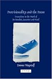 Provisionality and the Poem: Transitions in the Work of Du Bouchet, Jaccottet and Noel